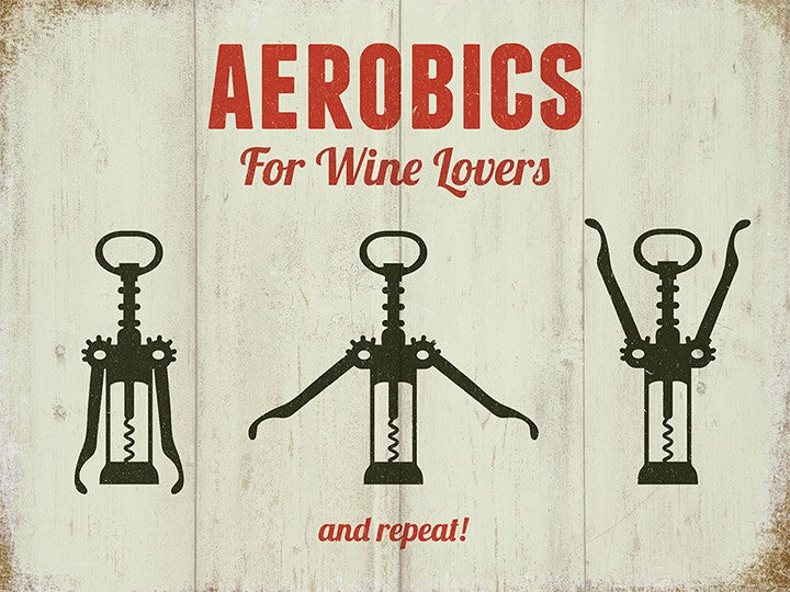 Wine Lovers Aerobics Sign