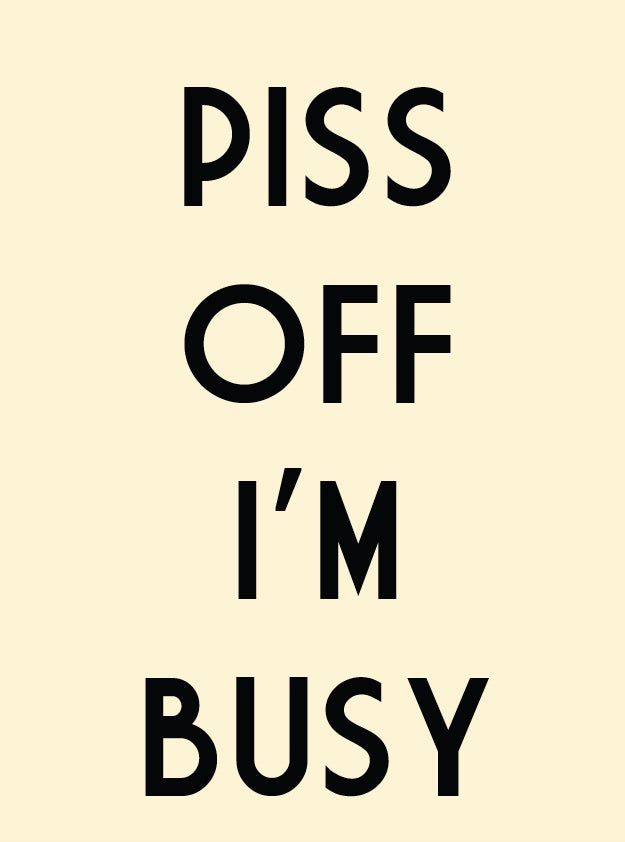 Im Busy Metal Sign