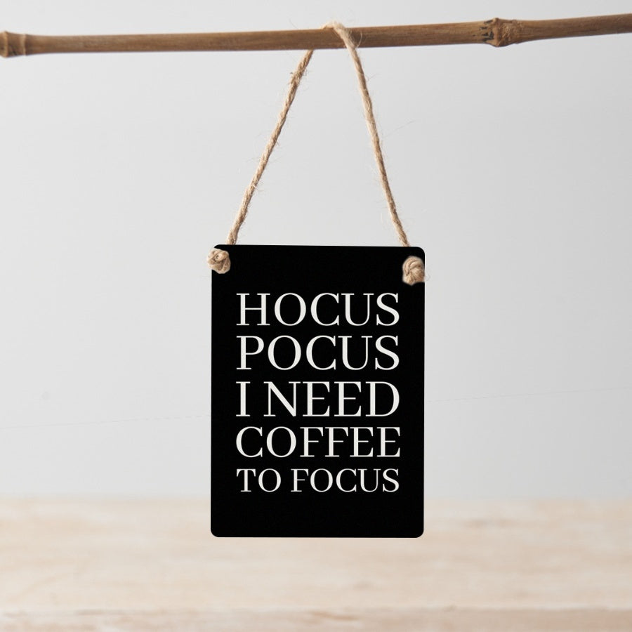 Hocus Pocus Coffee Focus Sign