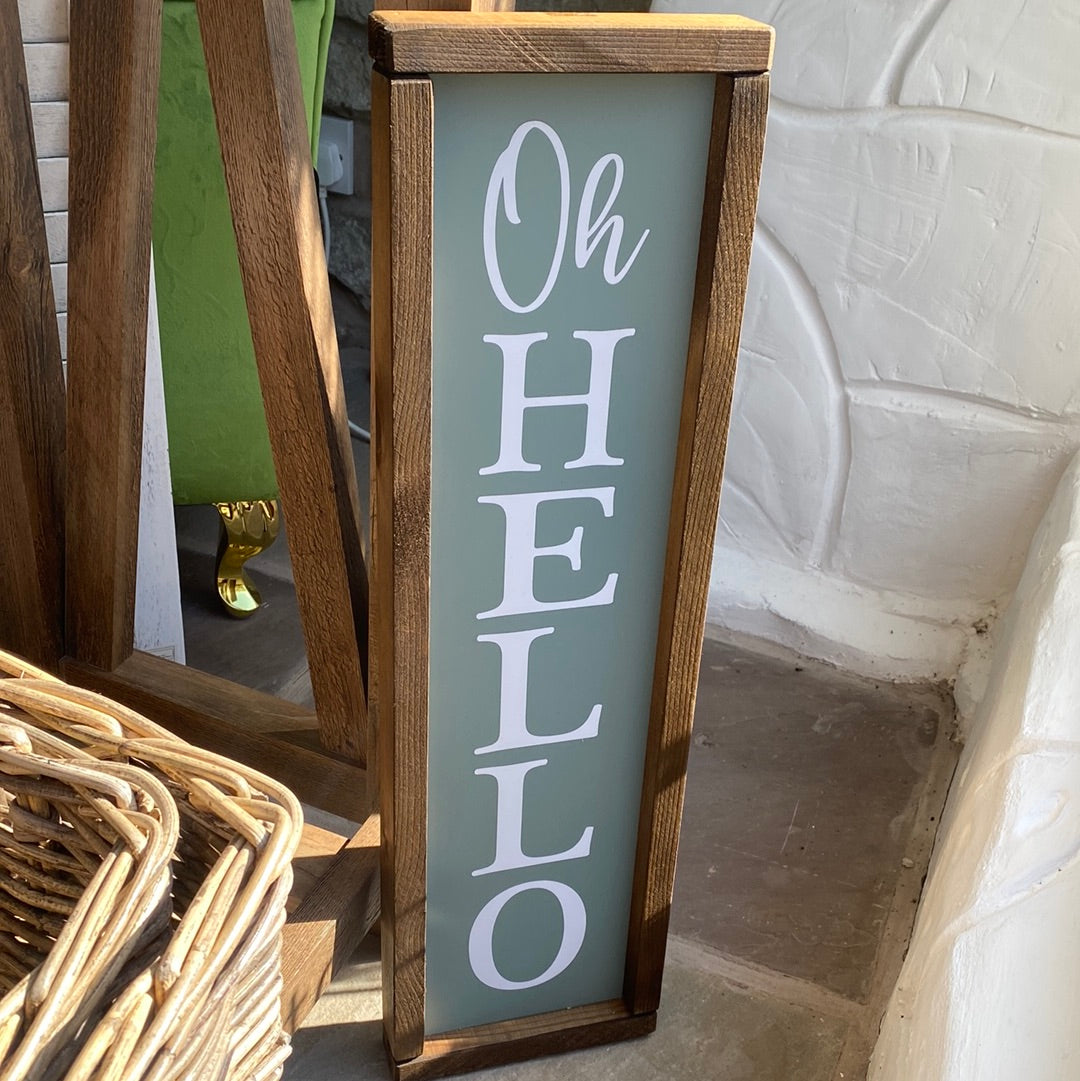 Oh Hello Wooden Sign