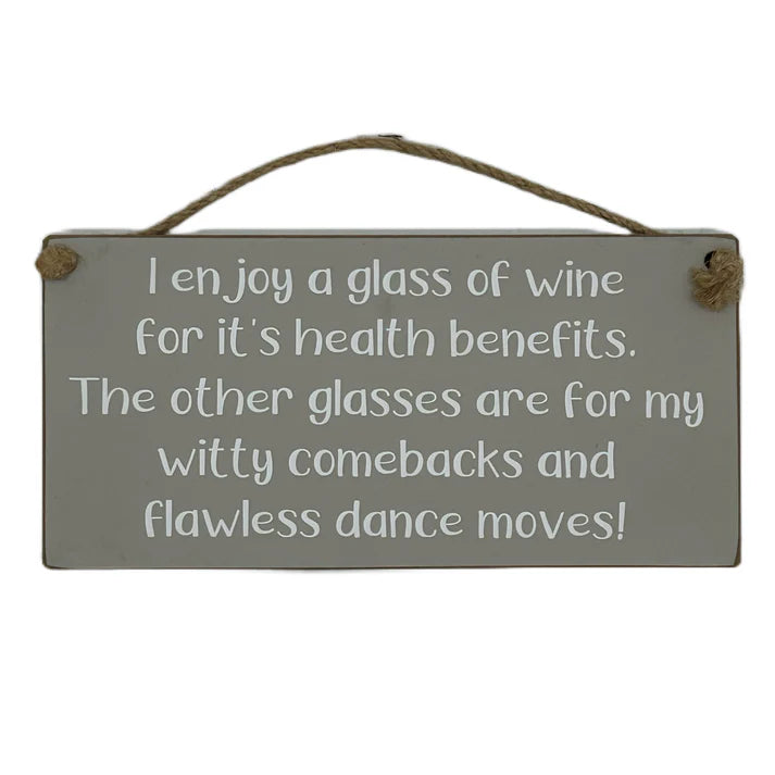 I Enjoy A Glass Of Wine Sign