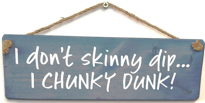 I Don't Skinny Dip Sign