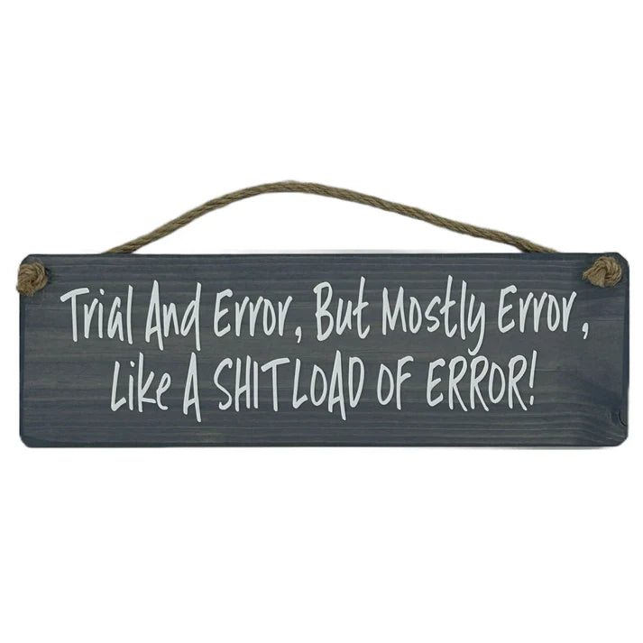 Trial And Error Sign