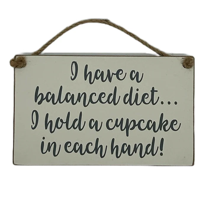 I Have A Balanced Diet Sign