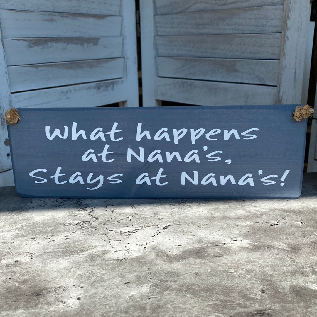 Stays At Nana's Plaque