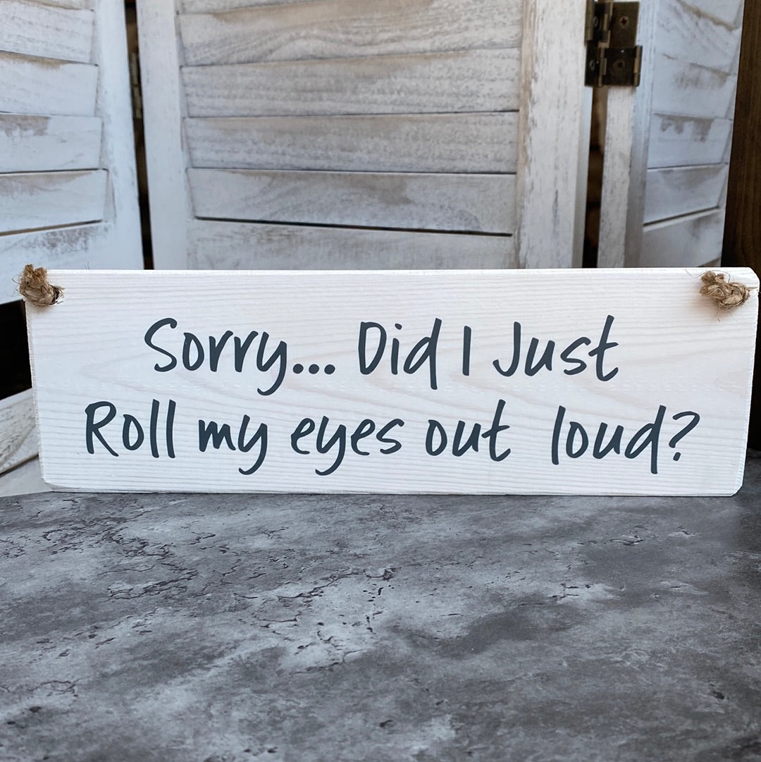 Roll My Eyes Plaque