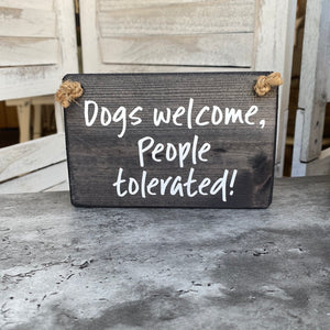 Dogs Welcome Plaque