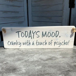 Todays Mood Plaque