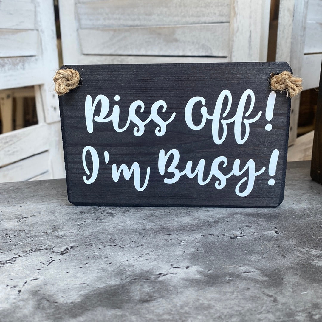 I'm Busy Plaque