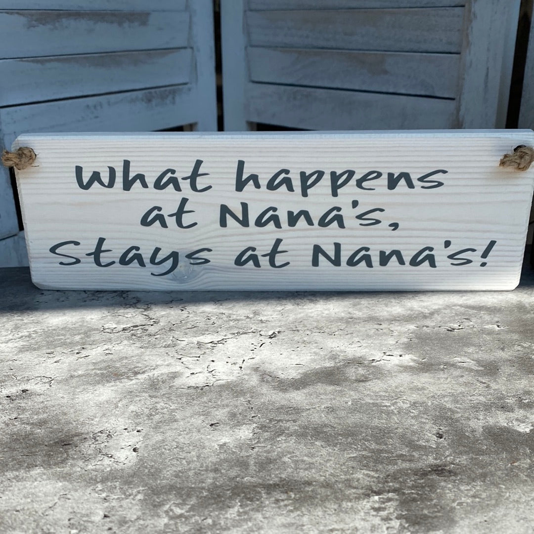 Stays At Nana's Plaque
