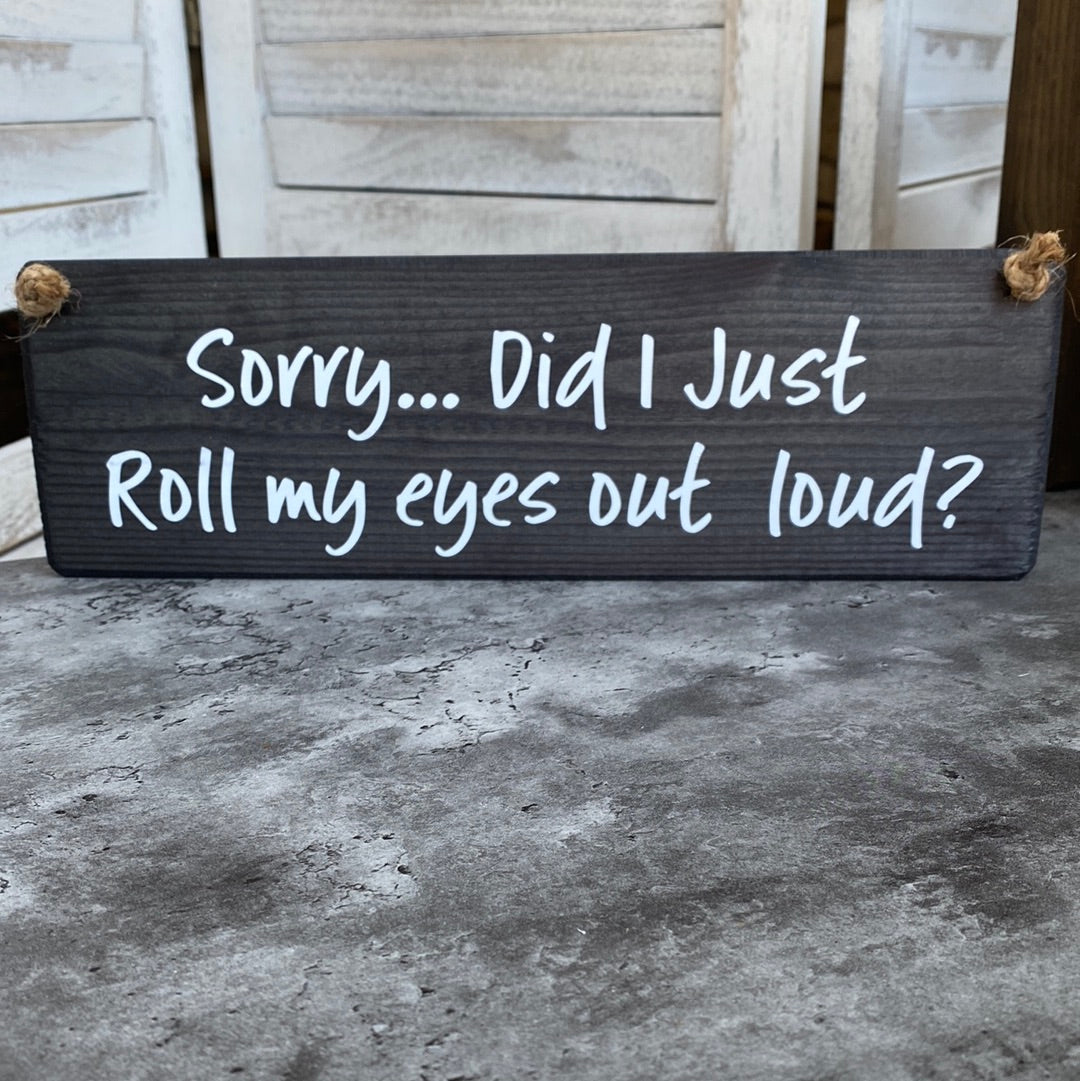 Roll My Eyes Plaque