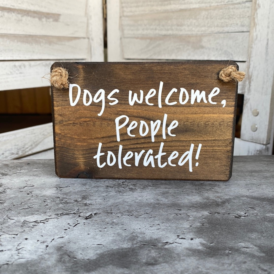 Dogs Welcome Plaque